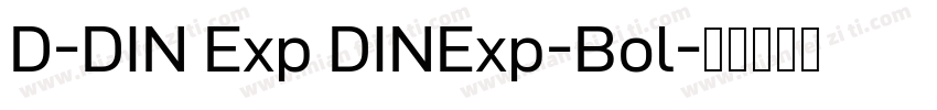 D-DIN Exp DINExp-Bol字体转换